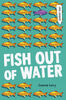 Fish Out of Water - English Edition