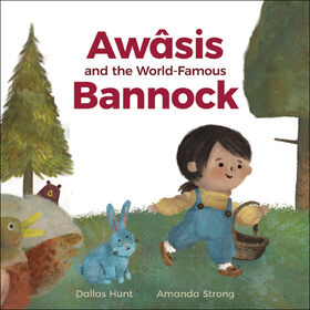 Awasis and the World-Famous Bannock - English Edition