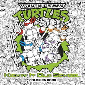 Kickin' It Old School Coloring Book (Teenage Mutant Ninja Turtles) - Édition anglaise