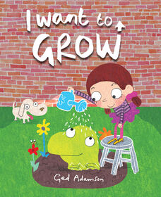 I Want to Grow - &Eacute;dition anglaise