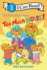 The Berenstain Bears: Too Much Noise - English Edition