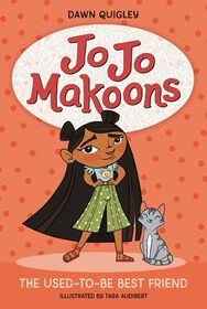 Jo Jo Makoons: The Used-To-Be Best Friend - Édition anglaise