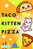 Taco Kitten Pizza - English Version