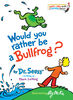 Would You Rather Be a Bullfrog? - English Edition