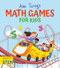Alan Turings Math Games For Kids - Édition anglaise