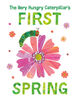 The Very Hungry Caterpillar's First Spring - Édition anglaise