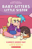 Scholastic - Baby-Sitters Little Sister Graphic Novel #3: Karen's Worst Day - Édition anglaise