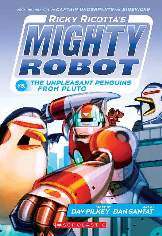 Ricky Ricotta's Mighty Robot #9: Ricky Ricotta's Mighty Robot vs. the Unpleasant Penguins from Pluto - Édition anglaise