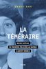 La téméraire - Nicole Juteau, de première policière au Québec à agente double - French Text