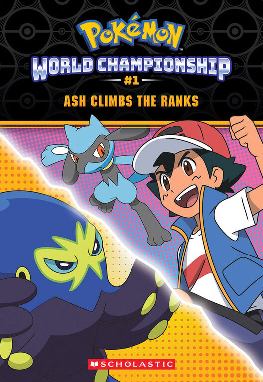Ash Climbs the Ranks (Pokémon: World Championship Trilogy #1) - Édition anglaise