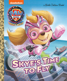 Skye's Time to Fly (PAW Patrol: The Mighty Movie) - English Edition