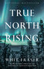 True North Rising - English Edition