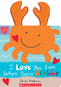 I Love You Even When You're Crabby! - English Edition