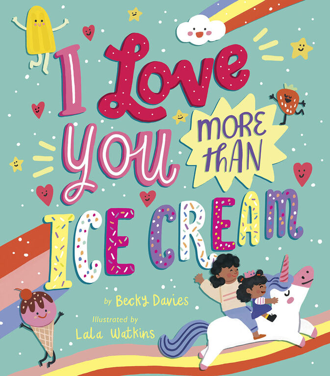 I Love You More Than Ice Cream - English Edition