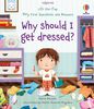 Why Should I Get Dressed - Édition anglaise
