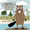 La Castor Qui Travaillait Trop Fort  - French Text