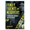 Family, Friends And Neighbors - English Edition
