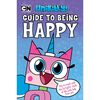 Lego Unikitty: Unikitty's Guide To Being Happy - English Edition