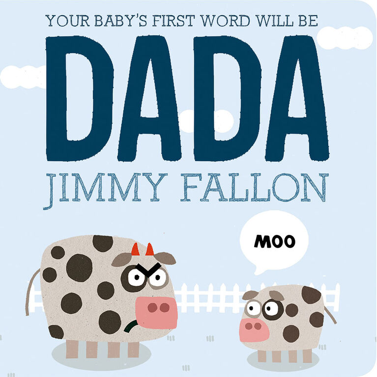 Le premier mot de votre bébé sera DADA - Édition anglaise