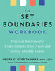 The Set Boundaries Workbook - English Edition