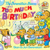 The Berenstain Bears and Too Much Birthday - English Edition