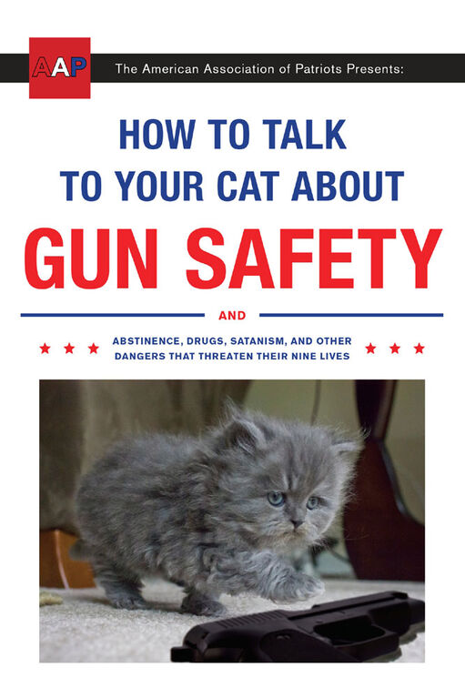 How to Talk to Your Cat About Gun Safety - English Edition