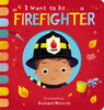 I Want to Be... a Firefighter - English Edition