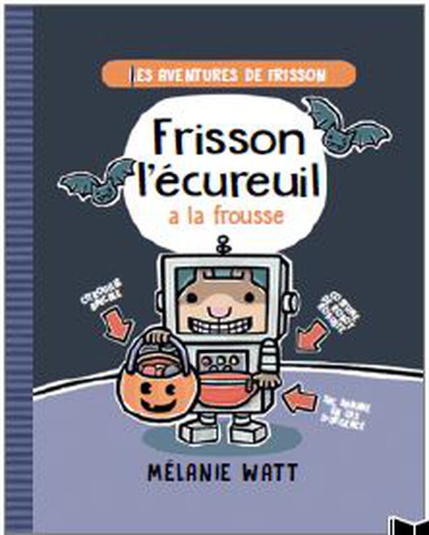 Les Aventures De Frisson 04 - Frisson L'Écureuil À La Frousse - French Text