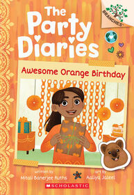 Awesome Orange Birthday: A Branches Book (The Party Diaries #1) - Édition anglaise