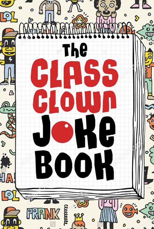 Class Clown Joke Book - &Eacute;dition anglaise