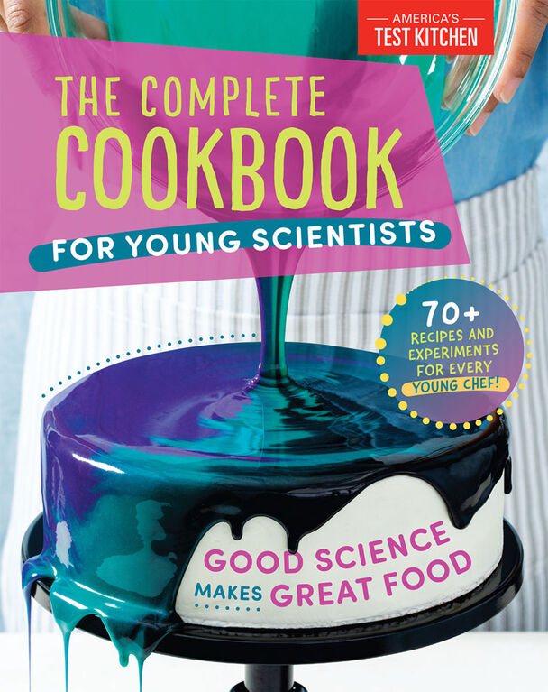 The Complete Cookbook for Young Scientists - Édition anglaise