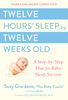 Twelve Hours' Sleep by Twelve Weeks Old - English Edition