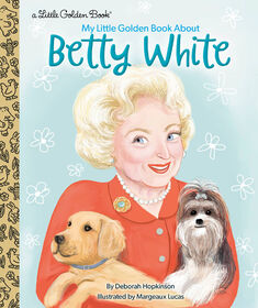 My Little Golden Book About Betty White - English Edition