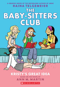 Kristy's Great Idea: A Graphic Novel (The Baby-sitters Club #1) - English Edition