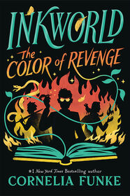 Inkworld: The Color of Revenge (The Inkheart Series, Book #4) - Édition anglaise