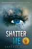 Shatter Me - Édition anglaise