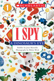 I Spy A Dinosaur's Eye (Scholastic Reader, Level 1) - English Edition