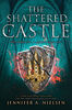 The Shattered Castle (The Ascendance Series, Book 5) - Édition anglaise
