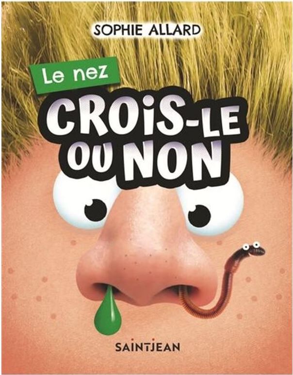 Crois Le Ou Non - Le Nez - French Text