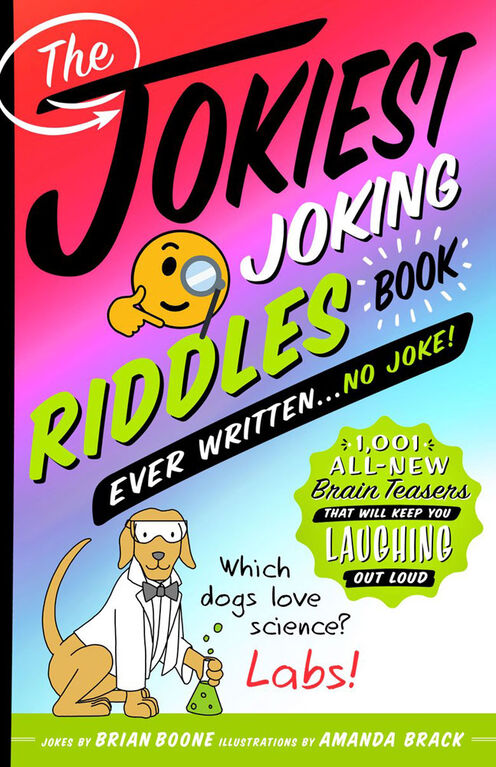 The Jokiest Joking Riddles Book Ever Written... No Joke! - Édition anglaise