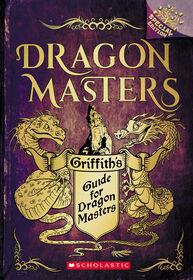 Dragon Masters: Griffith's Guide for Dragon Masters - &Eacute;dition anglaise