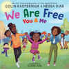 We Are Free, You and Me - English Edition