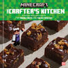 The Crafter's Kitchen: An Official Minecraft Cookbook for Young Chefs and Their Families - English Edition