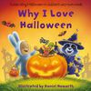 Why I Love Halloween - English Edition