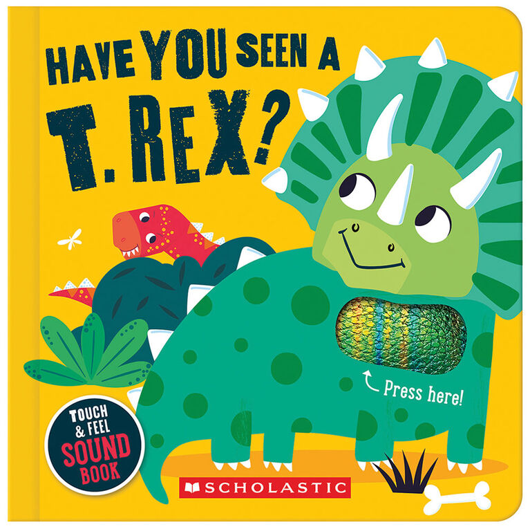 Have You Seen a T. Rex? (A Touch and Feel Sound Book) - Édition anglaise