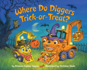 Where Do Diggers Trick-or-Treat? - Édition anglaise
