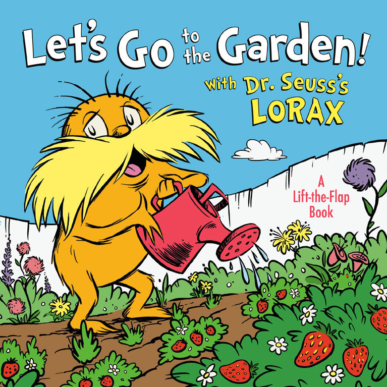 Let's Go to the Garden! With Dr. Seuss's Lorax - Édition anglaise