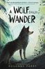 A Wolf Called Wander - English Edition