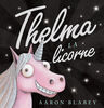 Thelma la licorne - French Edition