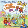 The Berenstain Bears: When I Grow Up - Édition anglaise